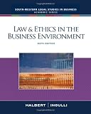 Law & Ethics in the Business Environment - Sixth Edition