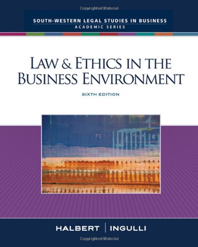Law  Ethics in the Business Environment - Sixth Edition