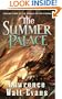 The Summer Palace: Volume Three of the Annals of the Chosen