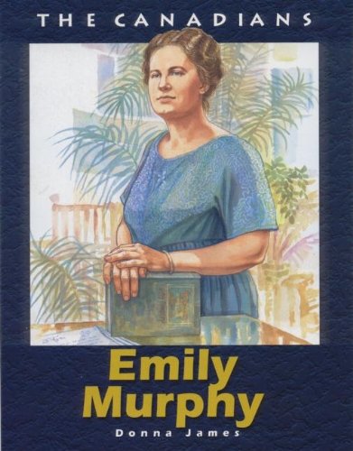 Emily Murphy: Revised (The Canadians)