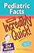 Pediatric Facts Made Incredibly Quick! (Incredibly Quick! Series)