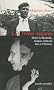 Les fr�res s�par�s : Drieu La Rochelle, Aragon, Malraux face � l'Histoire