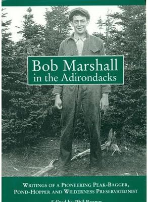 Bob Marshall in the Adirondacks