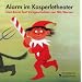 Alarm im Kasperletheater