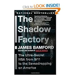 The Shadow Factory: The Ultra-Secret NSA from 9/11 to the Eavesdropping on America