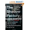 The Shadow Factory: The NSA from 9/11 to the Eavesdropping on America