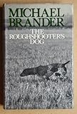 The roughshooter's dog