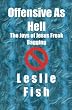 Offensive As Hell: The Joys of Jesus Freak Bagging