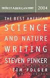The Best American Science and Nature Writing 2004 (The Best American Series (TM))