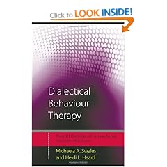 Dialectical Behaviour Therapy: Distinctive Features (CBT Distinctive Features)