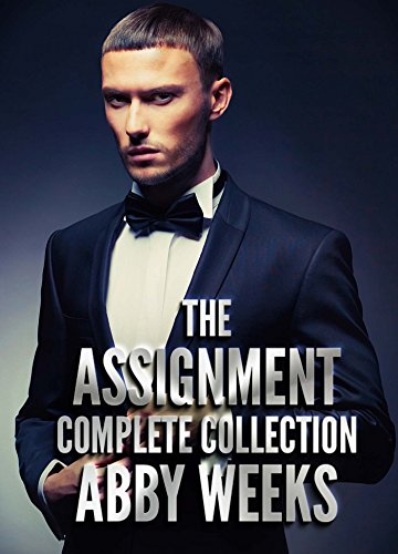 The Assignment [The Complete Collection]: A Call Girl Fantasy