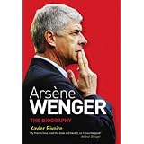 Arsene Wenger: The Biography