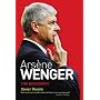Arsene Wenger: The Biography