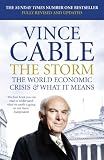 The Storm: The World Economic Crisis and What it Means