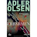 Erbarmen: Der erste Fall f�r Carl M�rck, Sonderdezernat Qvon "Jussi Adler-Olsen"