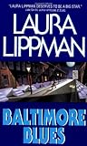 Baltimore Blues (Tess Monaghan Mysteries)