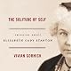 The Solitude of Self: Thinking About Elizabeth Cady Stanton