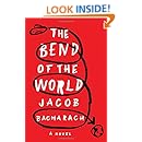 The Bend of the World: A Novel
