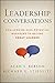 Leadership Conversations: Challenging High Potential Managers to Become Great Leaders