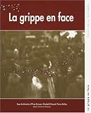 La grippe en face (1C�d�rom)