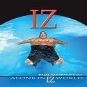 Alone in IZ World