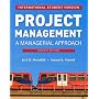 Project Management: A Managerial Approach: A Managerial Approach. International Student Version