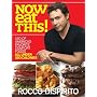 Now Eat This!: 150 of America's Favorite Comfort F&hellip by Rocco DiSpirito