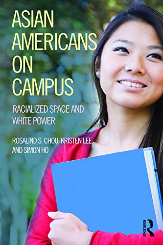 Asian Americans on Campus: Racialized Space and White Power (New Critical Viewpoints on Society)