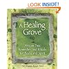 A Healing Grove: African Tree Remedies and Rituals for the Body and Spirit