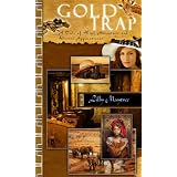 Gold Trap ~ Lilly Maytree