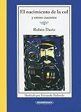 El Nacimiento de la Col y otros cuentos (Cajon de Cuentos)