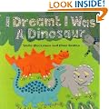 I Dreamt I Was a Dinosaur