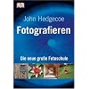 Fotografieren: Die neue gro�e Fotoschule