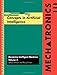 Mechatronics Volume 2: Concepts in Artifical Intelligence (Concepts in Artificial Intelligence – Mechatronics) (v. 2)