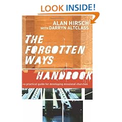 Forgotten Ways Handbook, The: A Practical Guide for Developing Missional Churches