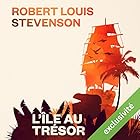 L'île au trésor | Livre audio Auteur(s) : Robert Louis Stevenson Narrateur(s) : William Fosse