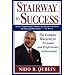 Stairway to Success: The Complete Blueprint for Personal and Professional Achievement