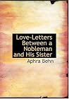 Love-Letters Between a Nobleman and His Sister