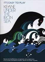 It's Easy to Play "Keane": "Under the Iron Sea" (Music)