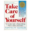 Take Care of Yourself: The Complete Guide to Medical Self-Care