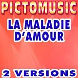 La maladie d'amour (Version karaok&Atilde;&copy;) (Version instrumentale)