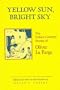 Yellow Sun, Bright Sky: The Indian Country Stories of Oliver LA Farge