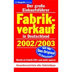 Fabrikverkauf in Deutschland 2002/2003. Der gro�e Einkaufsf�hrer