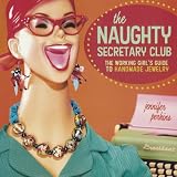 Naughty Secretary Club : the working girl's guide to handmade jewelry