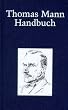 Thomas Mann Handbuch