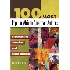 100 Most Popular African American Authors: Biographical Sketches and Bibliographies (Popular Authors Series)