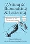 Writing & Illuminating & Lettering