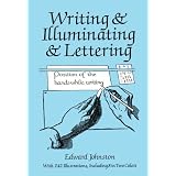 Writing & Illuminating & Lettering
