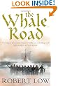 The Whale Road (Oathsworn 1)
