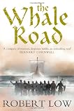 The Whale Road (Oathsworn 1)